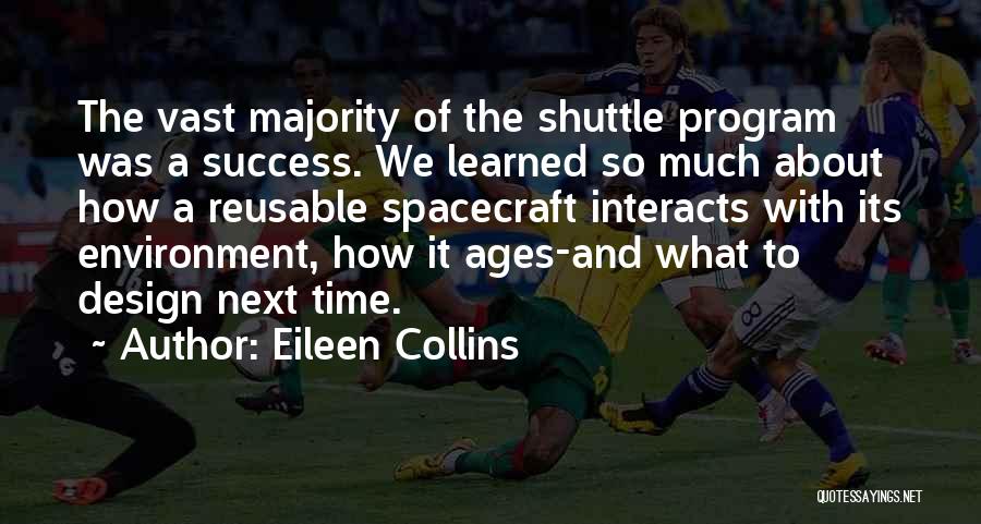 Spacecraft Quotes By Eileen Collins