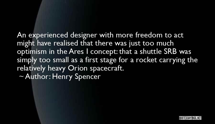 Spacecraft Quotes By Henry Spencer