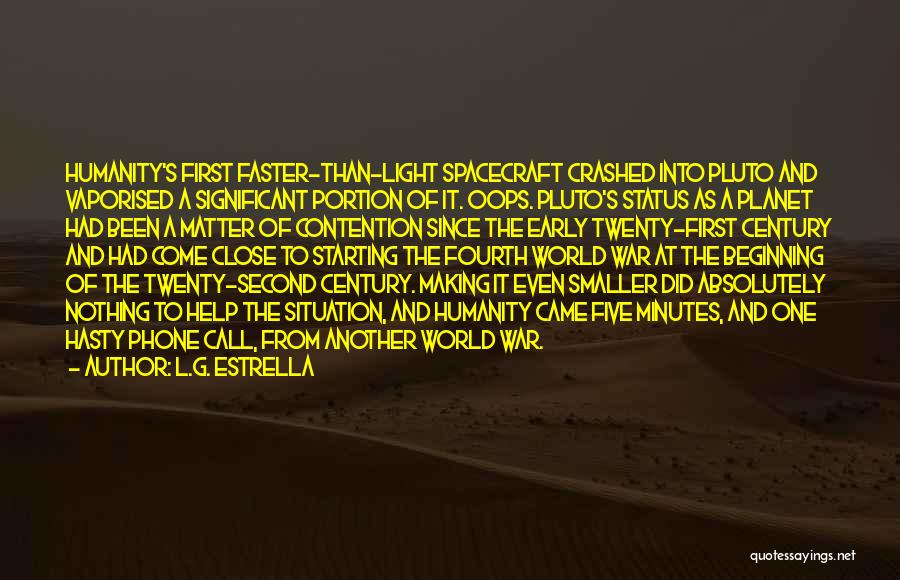 Spacecraft Quotes By L.G. Estrella