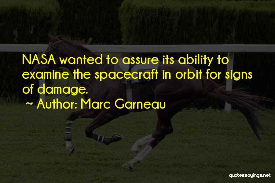 Spacecraft Quotes By Marc Garneau