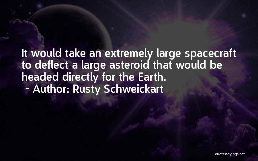 Spacecraft Quotes By Rusty Schweickart