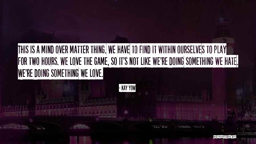 Spaced Out Radio Quotes By Kay Yow Spaced Out Radio Quotes By Kay Yow