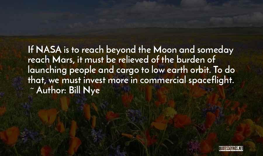 Spaceflight Quotes By Bill Nye