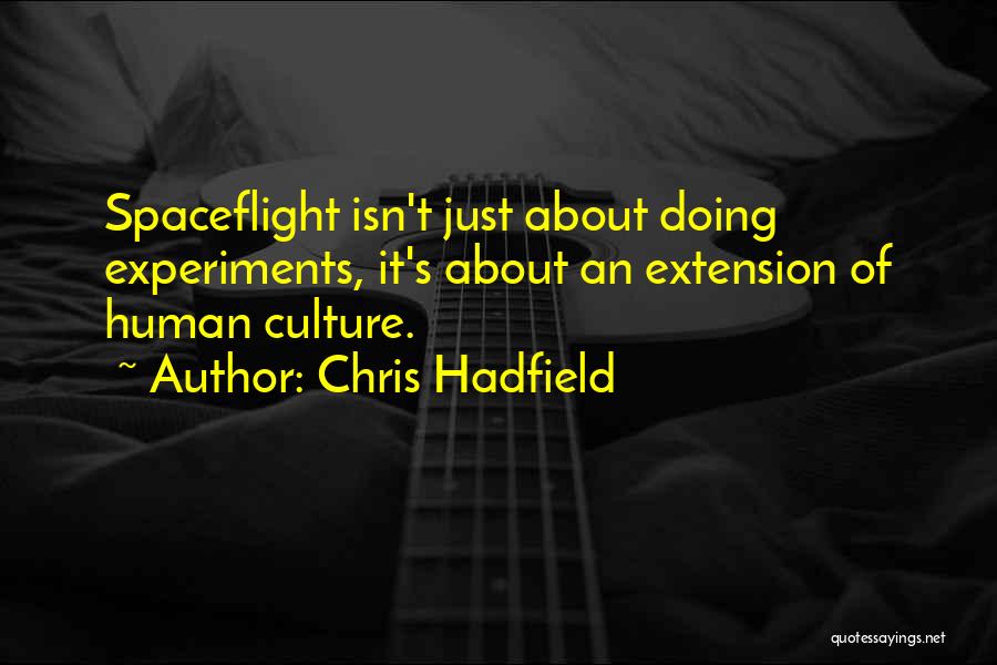 Spaceflight Quotes By Chris Hadfield