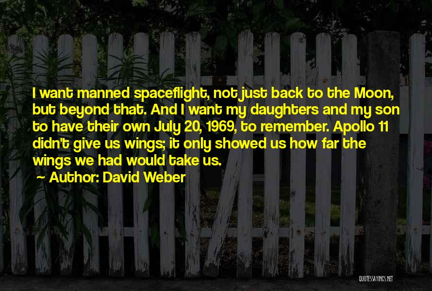 Spaceflight Quotes By David Weber