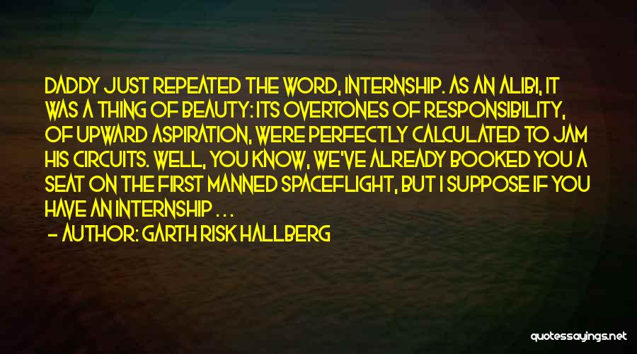 Spaceflight Quotes By Garth Risk Hallberg