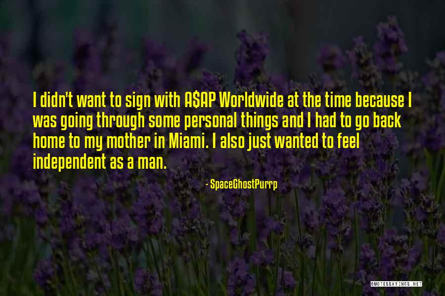 Spaceghostpurrp Best Quotes By SpaceGhostPurrp