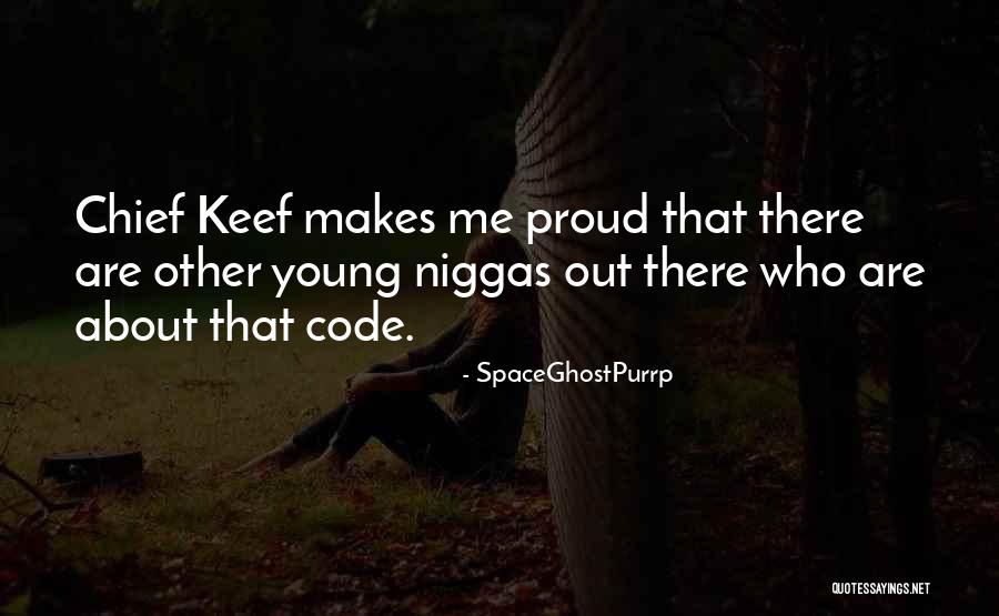 Spaceghostpurrp Best Quotes By SpaceGhostPurrp