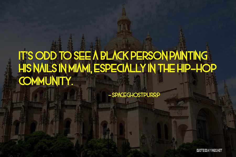 SpaceGhostPurrp Quotes 260792