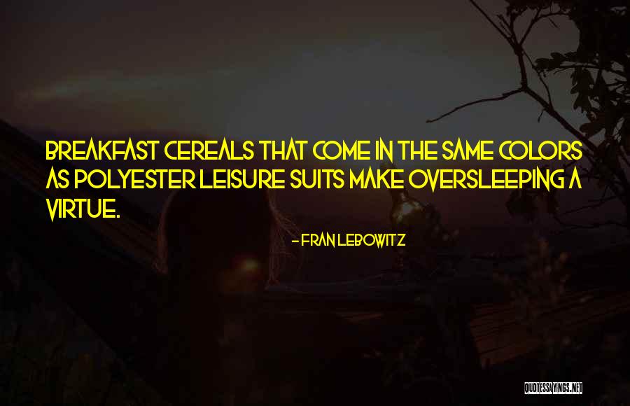 Spacemans Quotes By Fran Lebowitz Spacemans Quotes By Fran Lebowitz