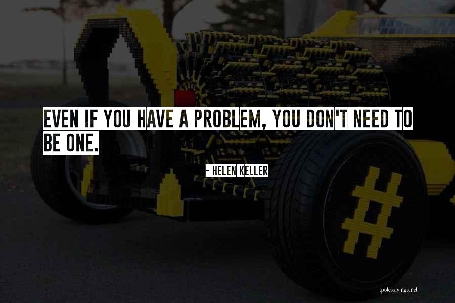 Spacers For Wheels Quotes By Helen Keller Spacers For Wheels Quotes By Helen Keller
