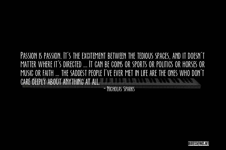 Spaces Between People Quotes By Nicholas Sparks Spaces Between People Quotes By Nicholas Sparks