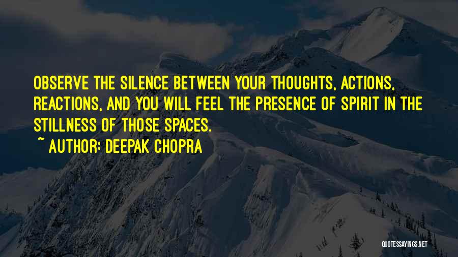 Spaces Between Quotes By Deepak Chopra