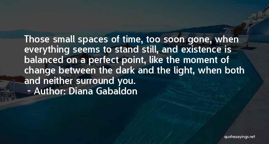 Spaces Between Quotes By Diana Gabaldon