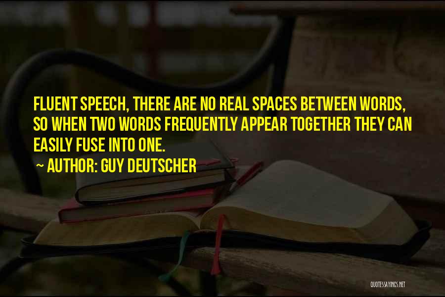 Spaces Between Quotes By Guy Deutscher