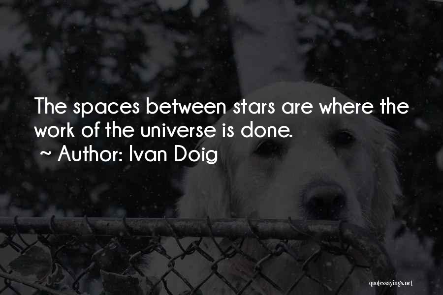 Spaces Between Quotes By Ivan Doig