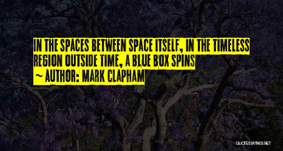 Spaces Between Quotes By Mark Clapham