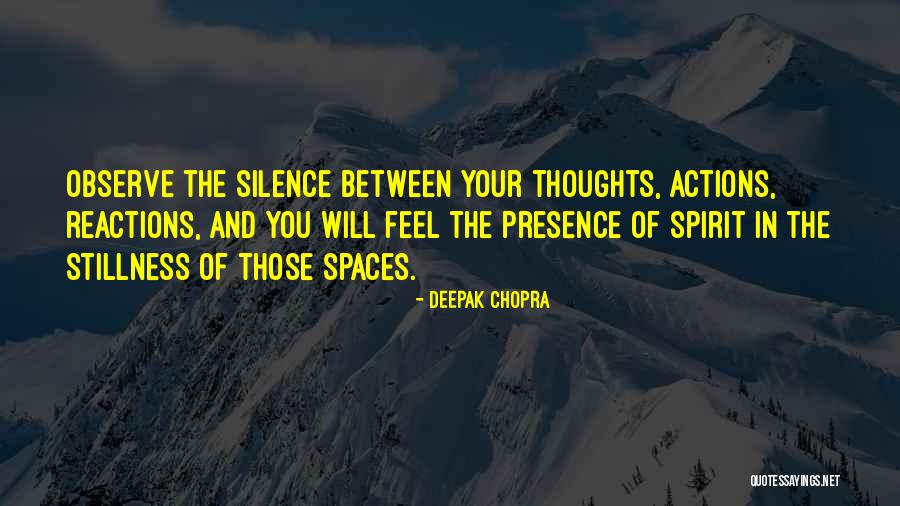 Spaces In Between Quotes By Deepak Chopra Spaces In Between Quotes By Deepak Chopra