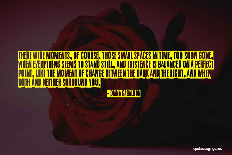 Spaces In Between Quotes By Diana Gabaldon Spaces In Between Quotes By Diana Gabaldon