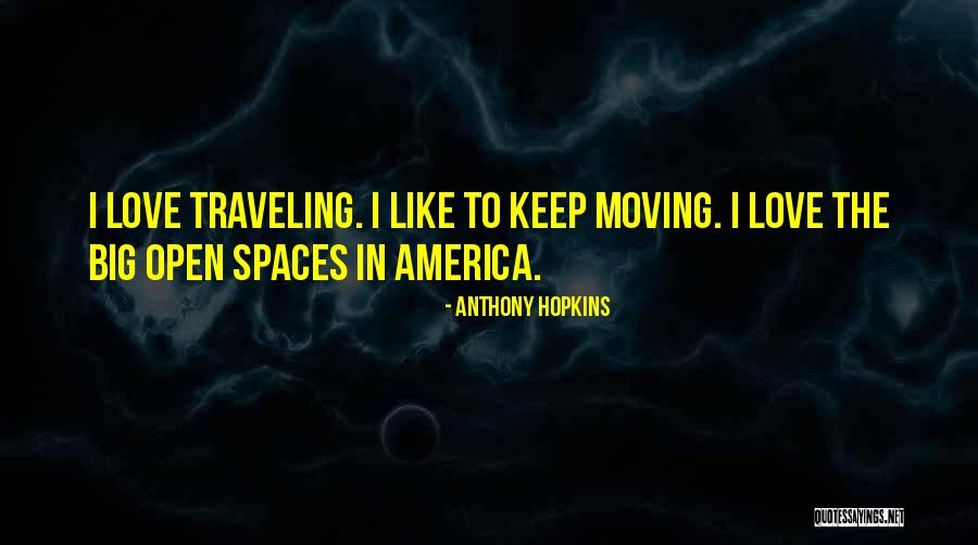Spaces Quotes By Anthony Hopkins Spaces Quotes By Anthony Hopkins