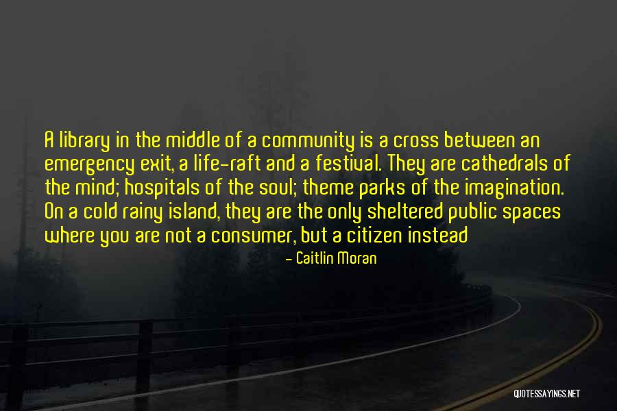 Spaces Quotes By Caitlin Moran Spaces Quotes By Caitlin Moran