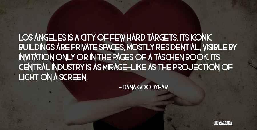 Spaces Quotes By Dana Goodyear Spaces Quotes By Dana Goodyear