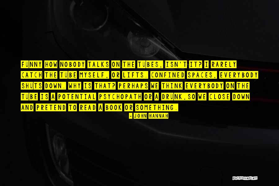 Spaces Quotes By John Hannah Spaces Quotes By John Hannah