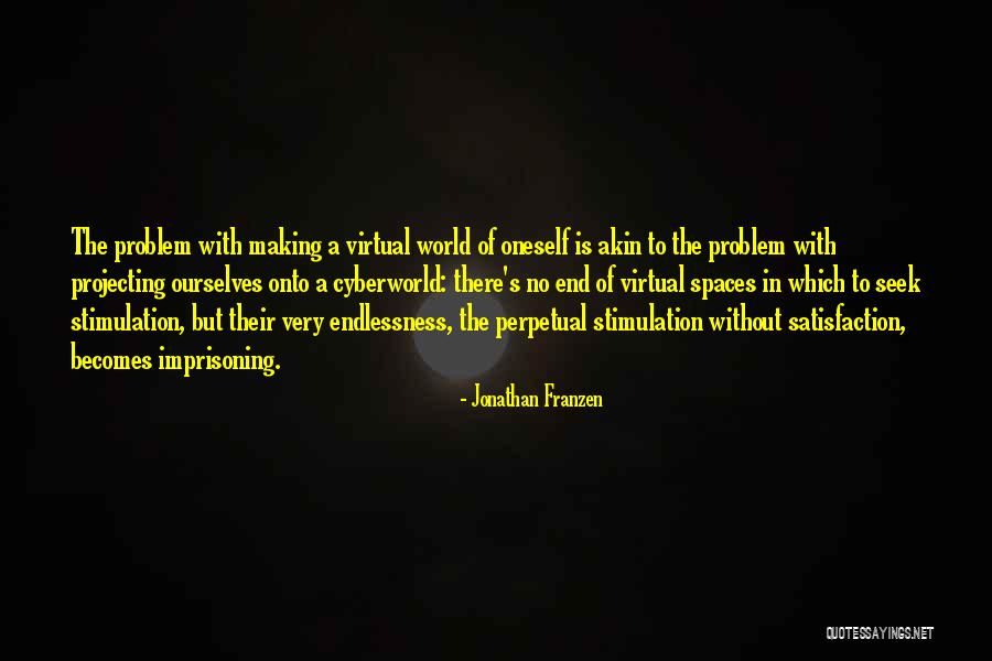Spaces Quotes By Jonathan Franzen Spaces Quotes By Jonathan Franzen