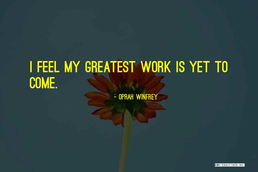 Spacey Feeling Quotes By Oprah Winfrey Spacey Feeling Quotes By Oprah Winfrey
