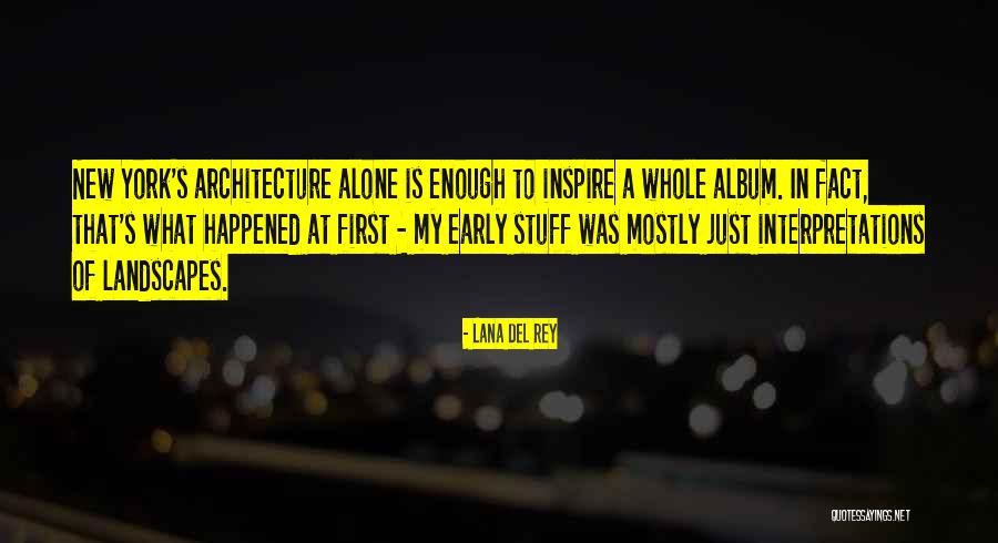 Spacings And Coverings Quotes By Lana Del Rey Spacings And Coverings Quotes By Lana Del Rey