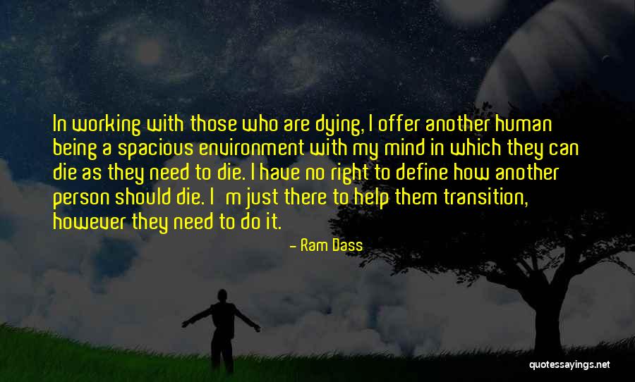 Spacious Mind Quotes By Ram Dass Spacious Mind Quotes By Ram Dass