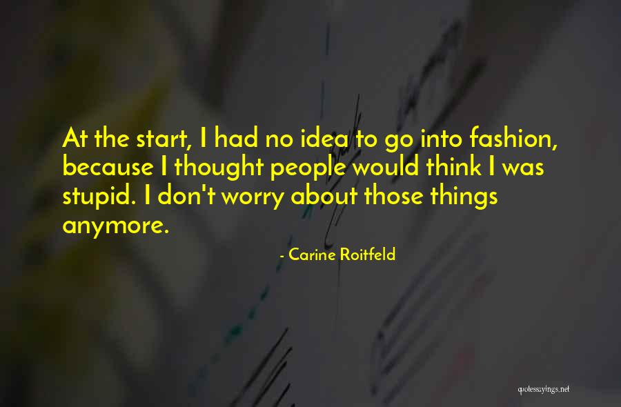 Spadafino Stefanie Quotes By Carine Roitfeld Spadafino Stefanie Quotes By Carine Roitfeld