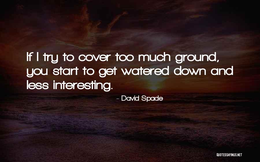 Spade Quotes By David Spade