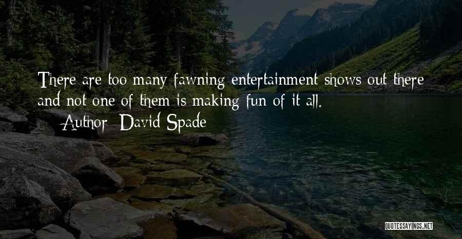 Spade Quotes By David Spade