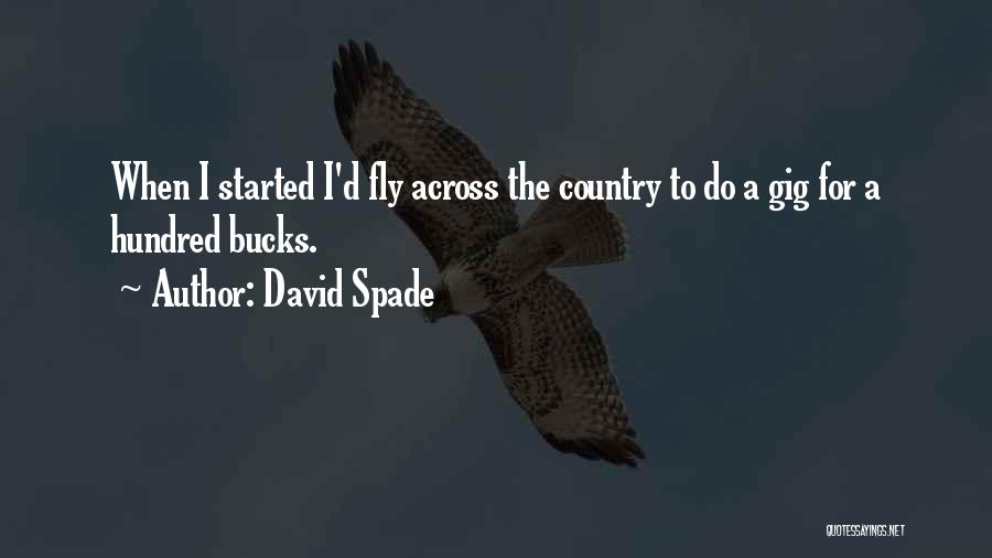 Spade Quotes By David Spade