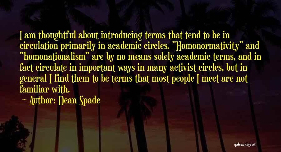 Spade Quotes By Dean Spade