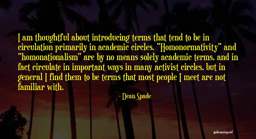Spade Quotes By Dean Spade Spade Quotes By Dean Spade