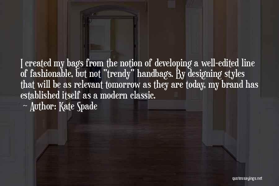 Spade Quotes By Kate Spade