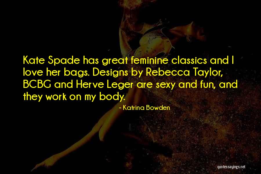 Spade Quotes By Katrina Bowden Spade Quotes By Katrina Bowden