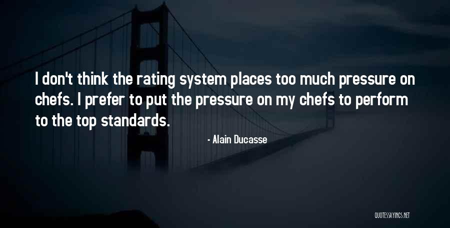 Spaded Nails Quotes By Alain Ducasse