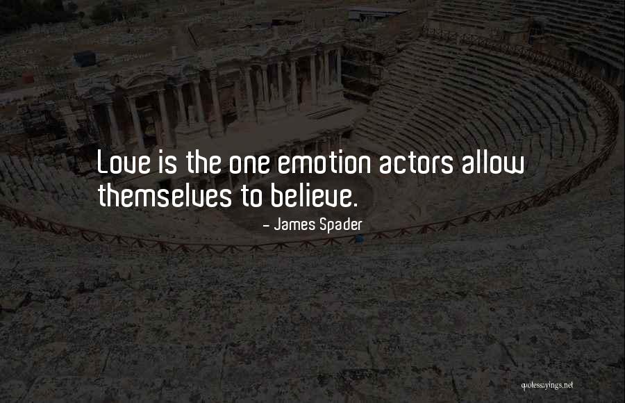 Spader Quotes By James Spader Spader Quotes By James Spader