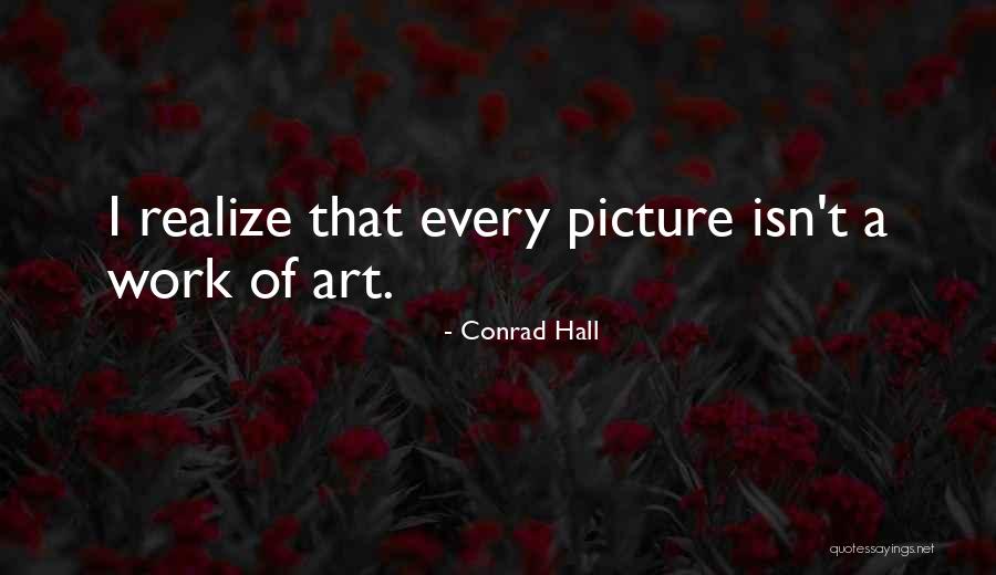 Spaenrich Quotes By Conrad Hall Spaenrich Quotes By Conrad Hall