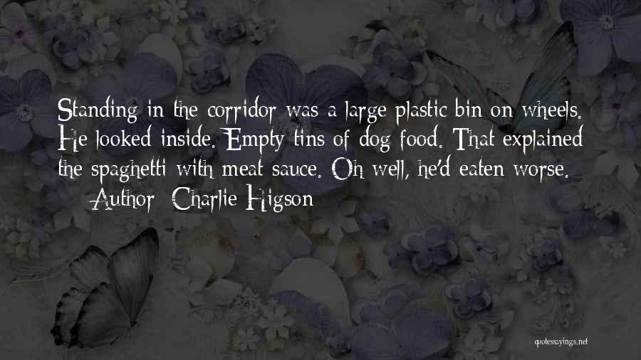 Spaghetti Sauce Quotes By Charlie Higson