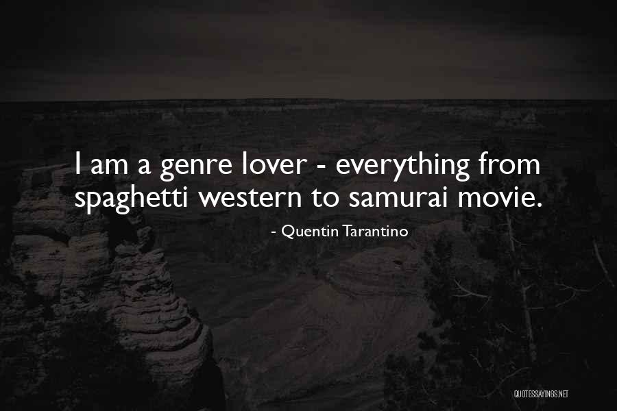 Spaghetti Western Movie Quotes By Quentin Tarantino Spaghetti Western Movie Quotes By Quentin Tarantino