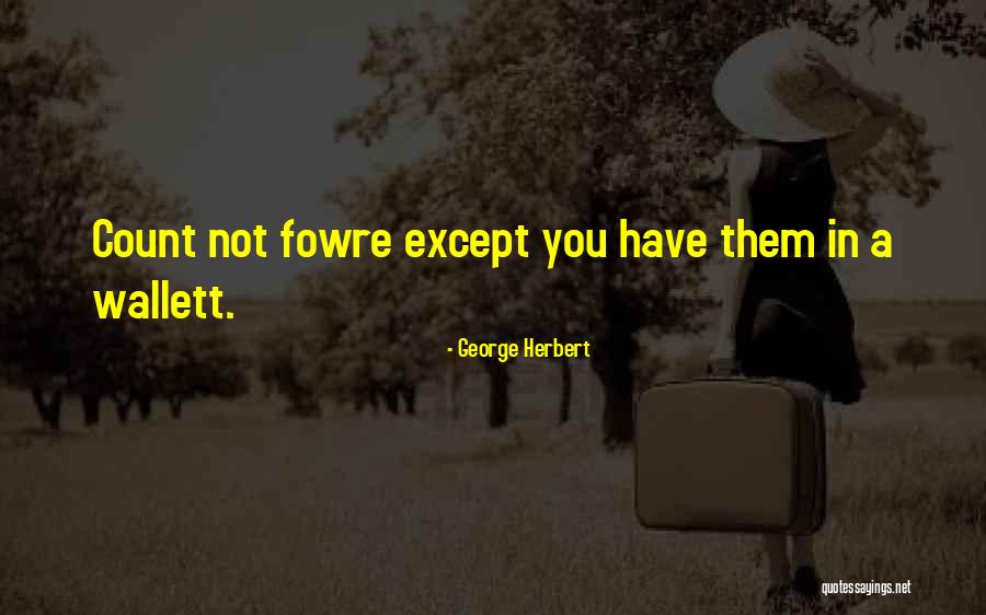 Spagnolia Hernia Quotes By George Herbert Spagnolia Hernia Quotes By George Herbert