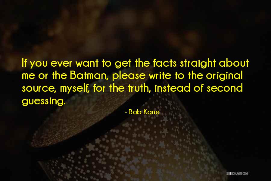 Spagnolo Traduttore Quotes By Bob Kane Spagnolo Traduttore Quotes By Bob Kane