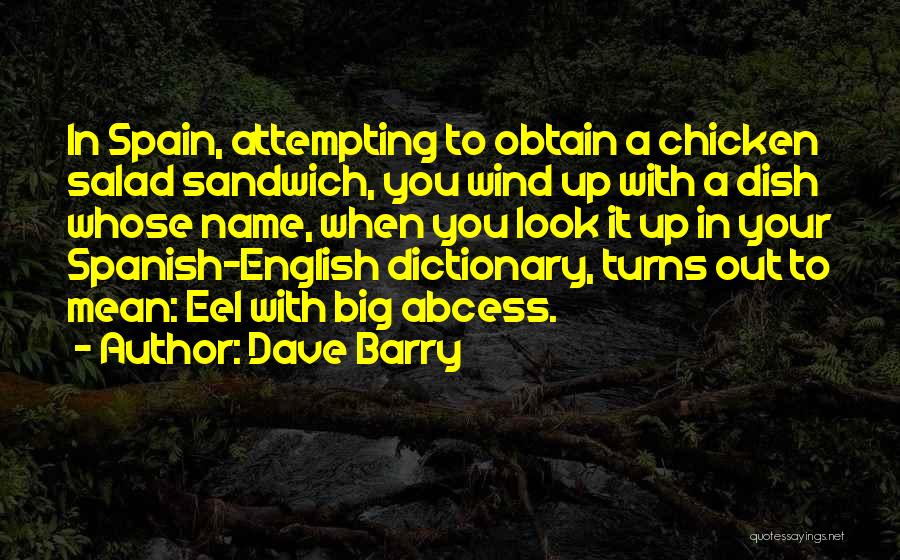 Spain Food Quotes By Dave Barry