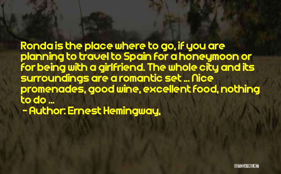 Spain Food Quotes By Ernest Hemingway,