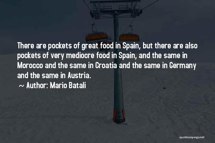 Spain Food Quotes By Mario Batali