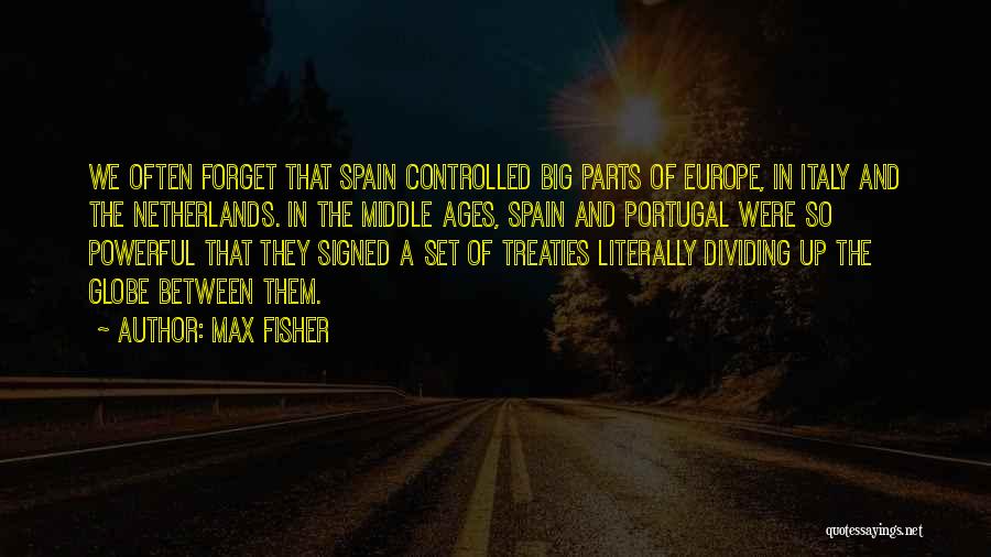 Spain Netherlands Quotes By Max Fisher
